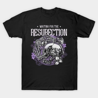 Waiting for the Resurrection Skull and Bones T-Shirt